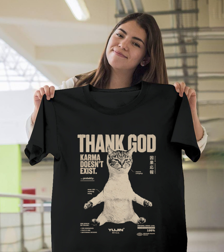 Thank God Karma Doesn't Exist Probably Cat Drawing Yijun Studio Percent Diagram T-Shirt