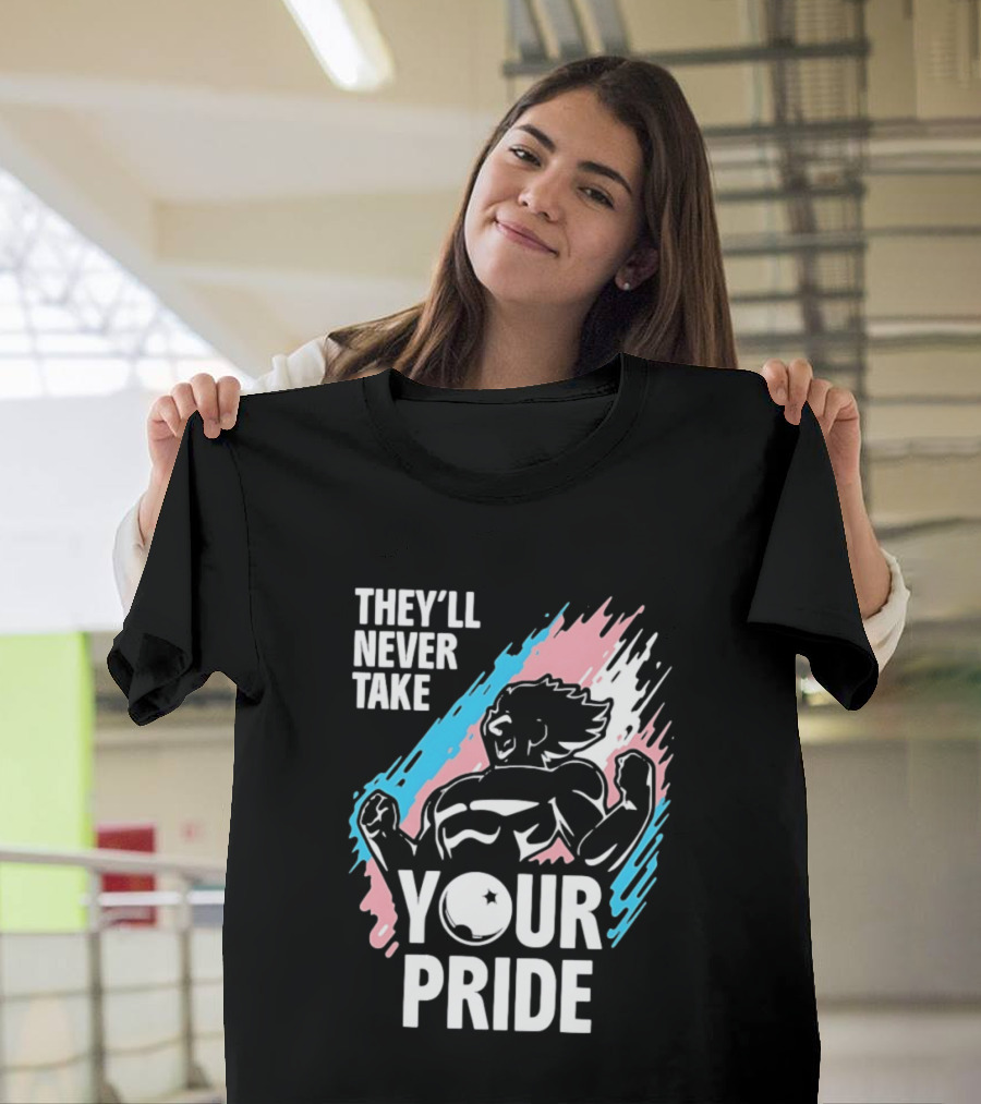 They'll Never Take Your Pride LGBTQ Superhero T-Shirt
