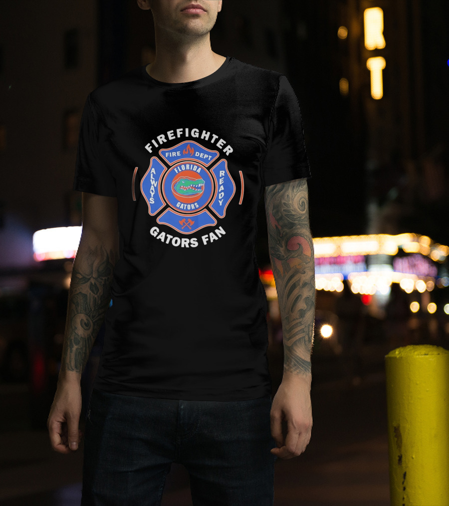 Florida Gators Firefighter Fan Always Ready Fire Dept T-Shirt