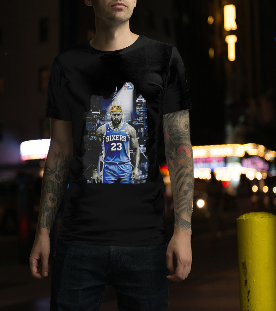 Philadelphia 76ers LeBron James NBA Sixers 23 Jersey With Crown And City T-Shirt