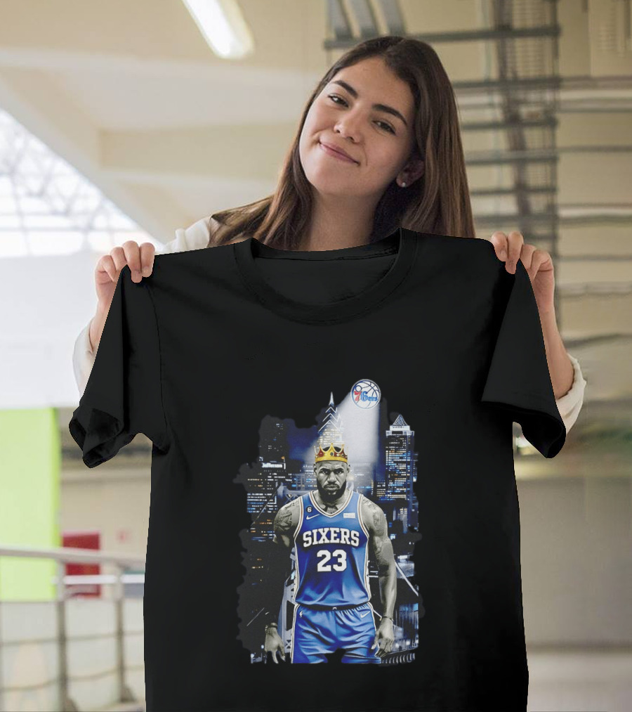 Philadelphia 76ers LeBron James NBA Sixers 23 Jersey With Crown And City T-Shirt