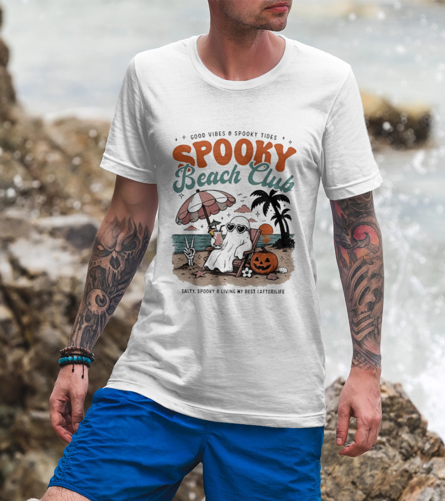 Good Vibes & Spooky Tides Spooky Beach Club Salty Spooky & Living My Best Afterlife T-Shirt