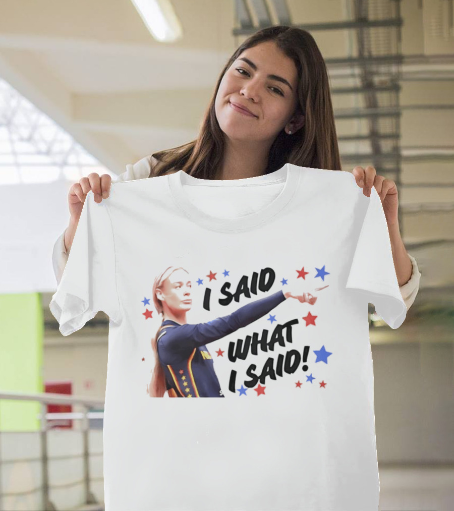 I Said What I Said Sophie Cunningham Indiana Fever Star T-Shirt