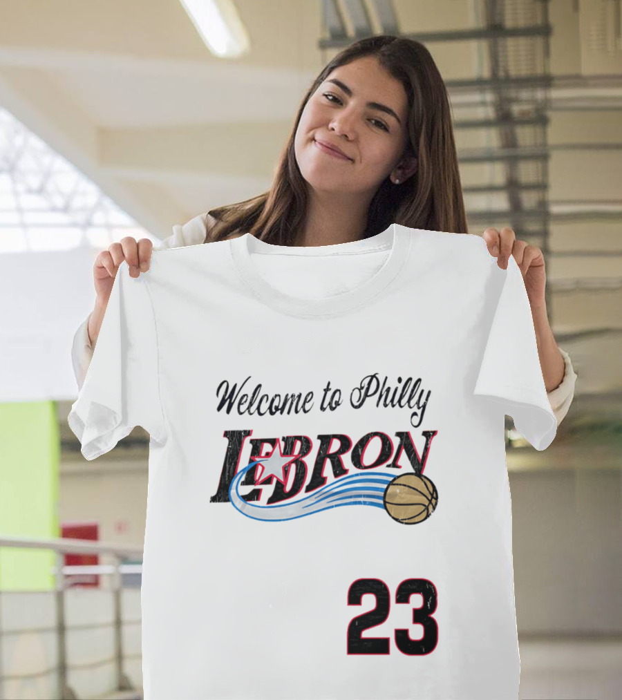 Welcome To Philly Lebron Basketball Number 23 T-Shirt
