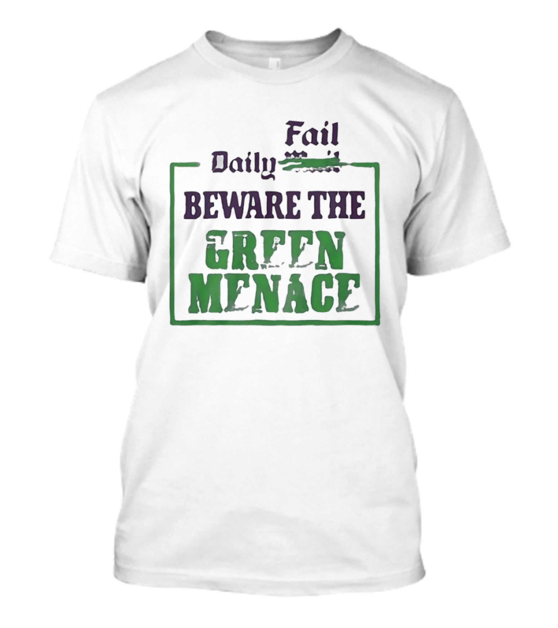 Daily Fail Beware The Green Menace Zack Polanski T-Shirt