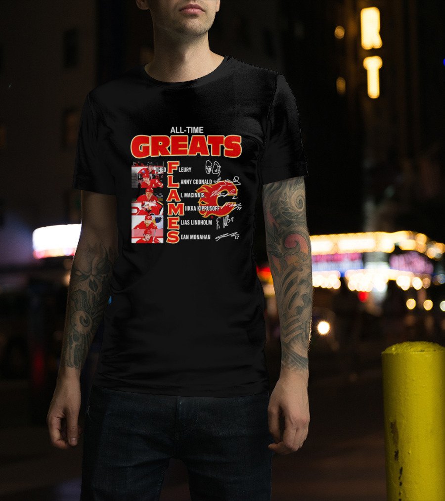All Time Greats Flames Theo Fleury Lanny McDonald Al MacInnis NHL Mika Kiprusoff Elias Lindholm Sean Monahan T-Shirt
