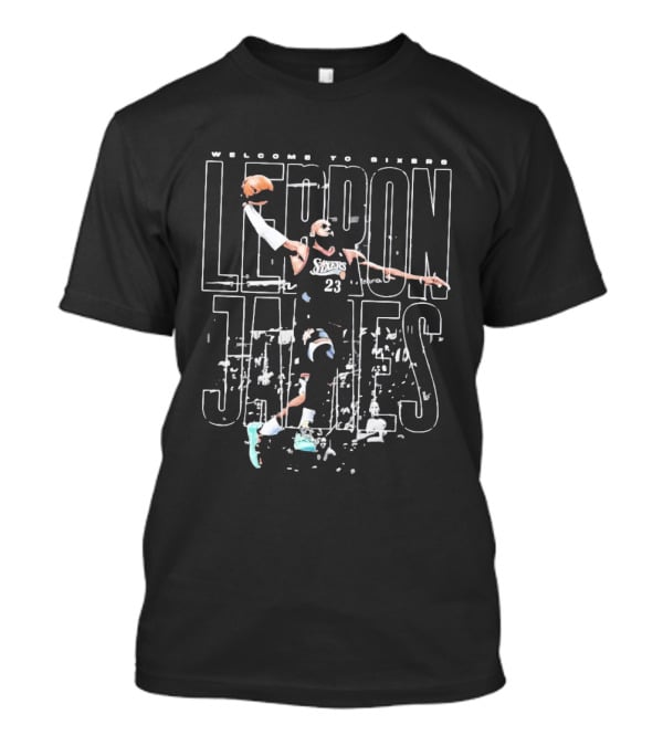 Welcome To Sixers LeBron James Philadelphia 76ers Bootleg T-Shirt