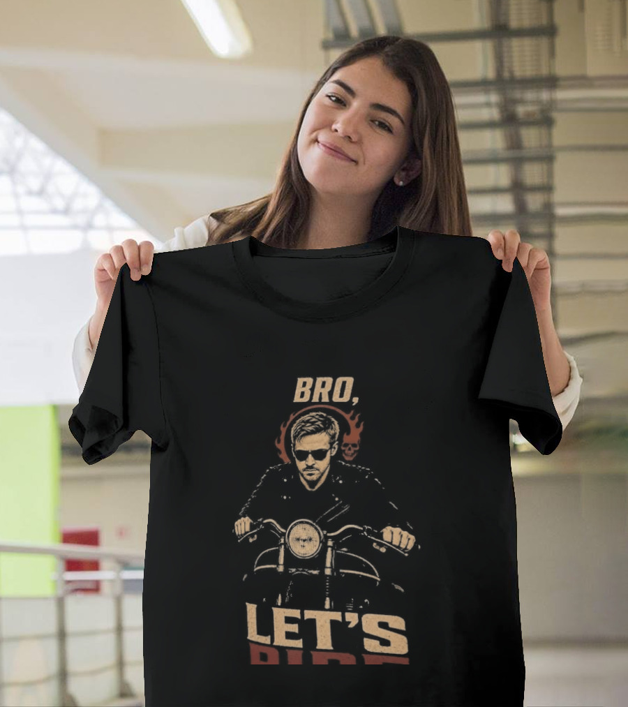 Bro Ghost Rider Let's Ride T-Shirt