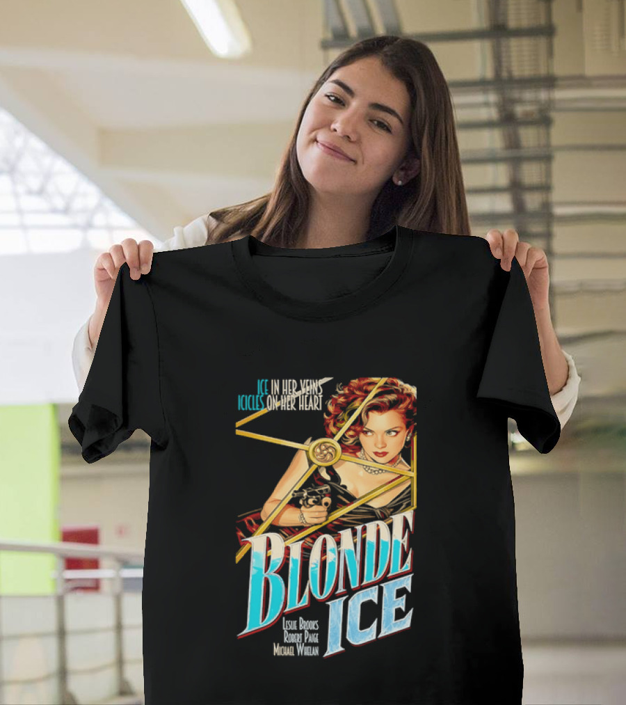 Ice In Her Veins Icicles On Her Heart Blonde Ice Leslie Brooks Robert Paige Michael Whelan T-Shirt