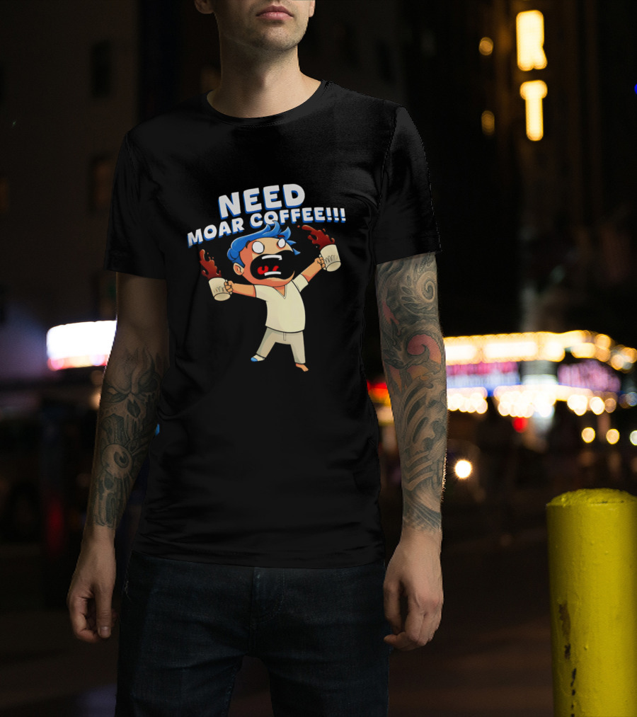 NEED MOAR COFFEE Cartoon Character With Spilled Cups T-Shirt