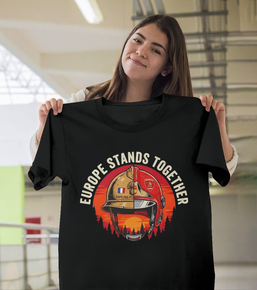 Europe Stands Together Sapeurs Pompiers Bomberos France Spain Firefighter Solidarity T-Shirt