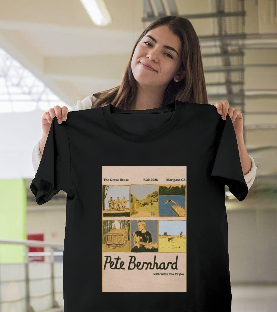 Pete Bernhard With Willy Tea Taylor Live At The Grove House Mariposa CA July 30 2026 T-Shirt