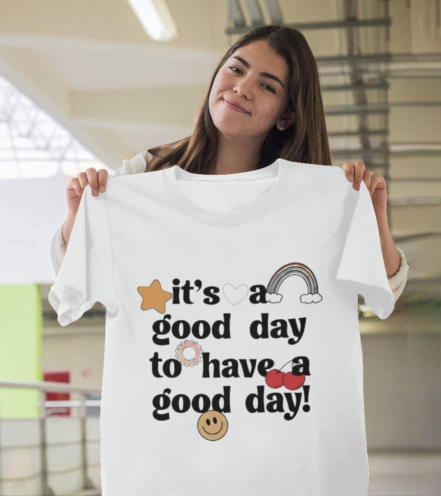 It's A Good Day To Have A Good Day Star Heart Rainbow Cherries Smiley T-Shirt