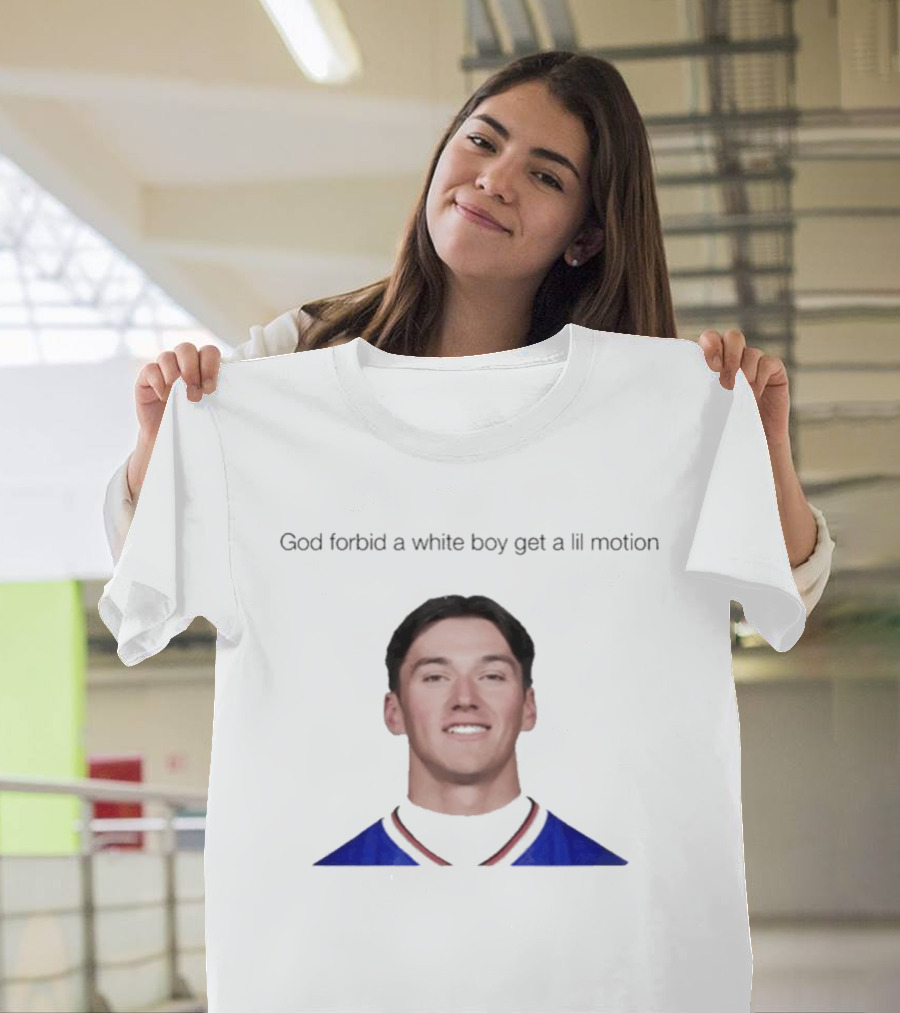 Cole Bishop God Forbid A White Boy Get A Lil Motion T-Shirt