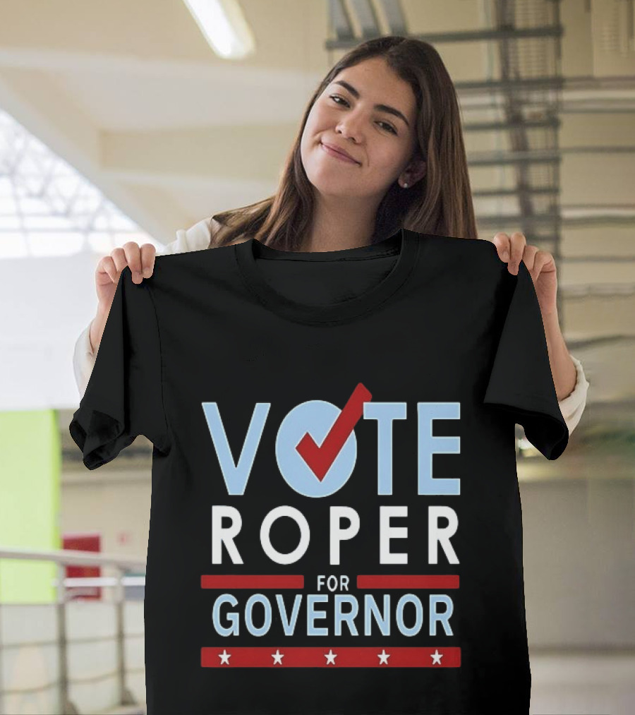Vote Roper For Governor Campaign With Red Checkmark And Stars T-Shirt