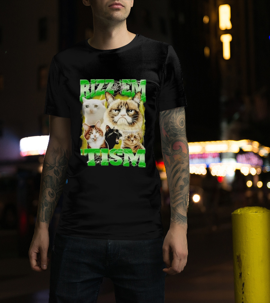 Rizz 'em With The 'Tism Cats Internet Meme T-Shirt