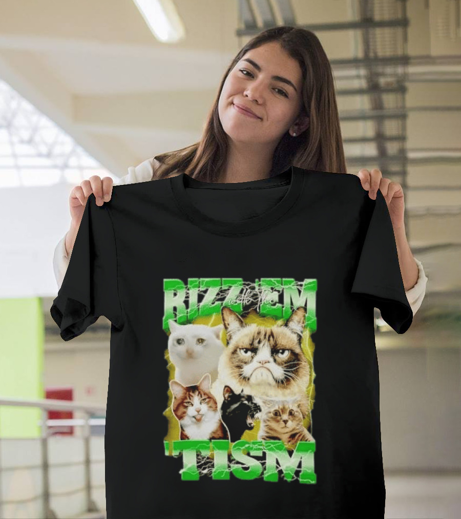 Rizz 'em With The 'Tism Cats Internet Meme T-Shirt