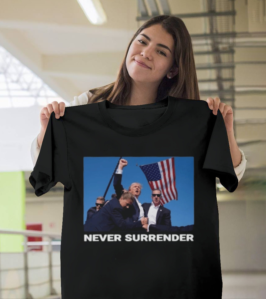Never Surrender American Flag Political T-Shirt