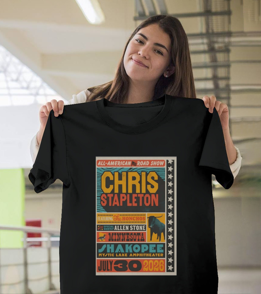 All American Road Show Chris Stapleton Featuring The Honchos With Special Guest Allen Stone Shakopee Minnesota Mystic Lake Amphitheater July 30 2026 T-Shirt