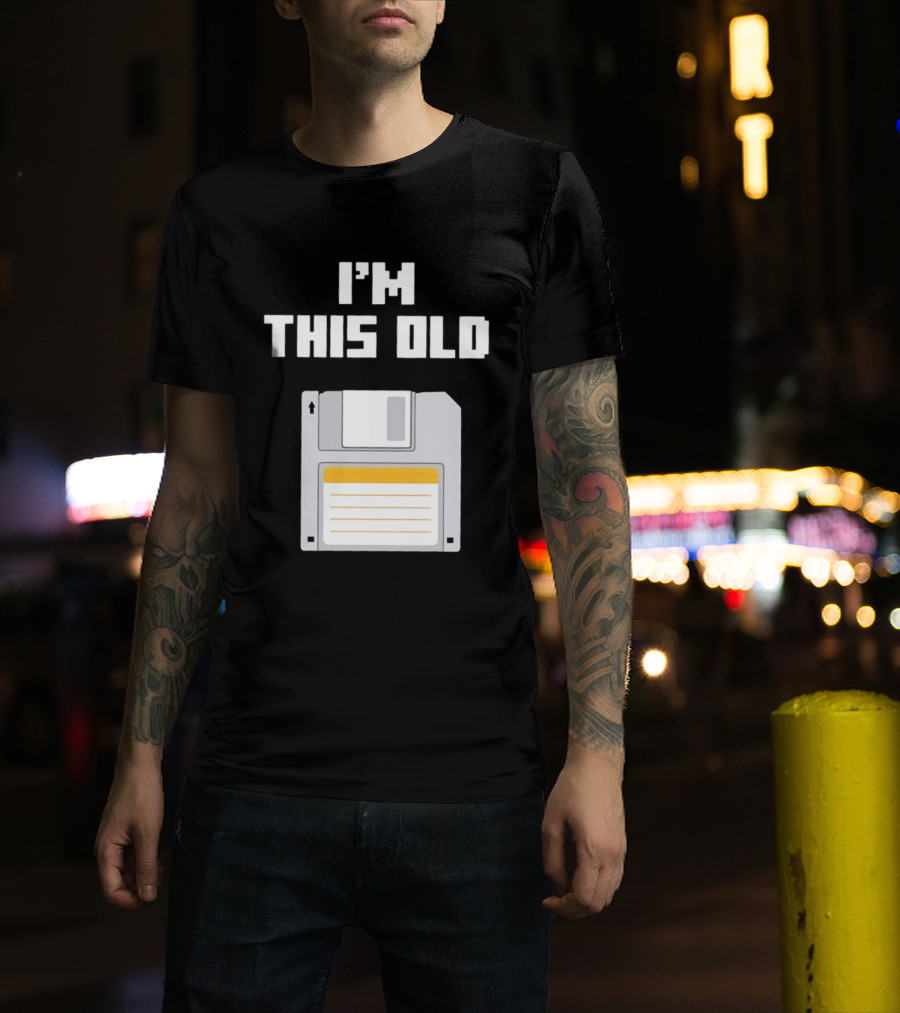 I'm This Old Floppy Disk T-Shirt
