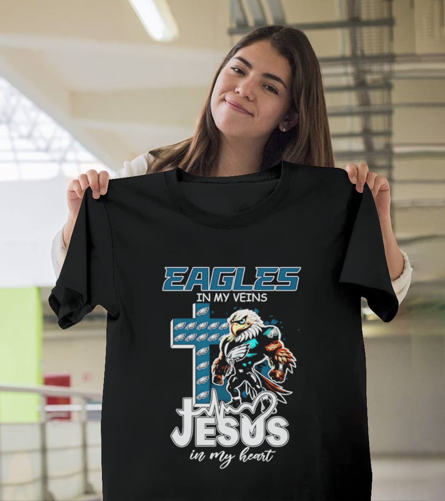 Eagles In My Veins Jesus In My Heart Philadelphia Eagles Cross And Eagle T-Shirt