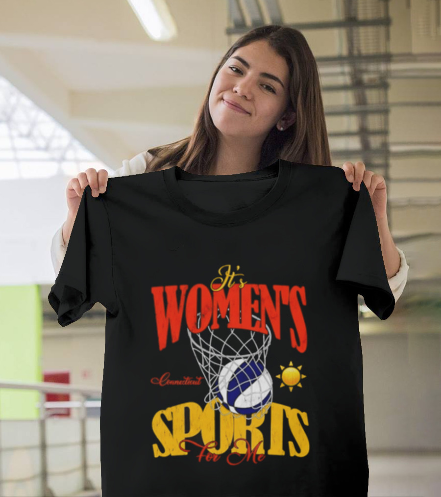 It's Women's Connecticut Sports For Me Basketball Sun And Net T-Shirt