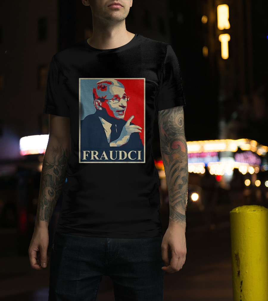 FRAUDCI Fauci T-Shirt