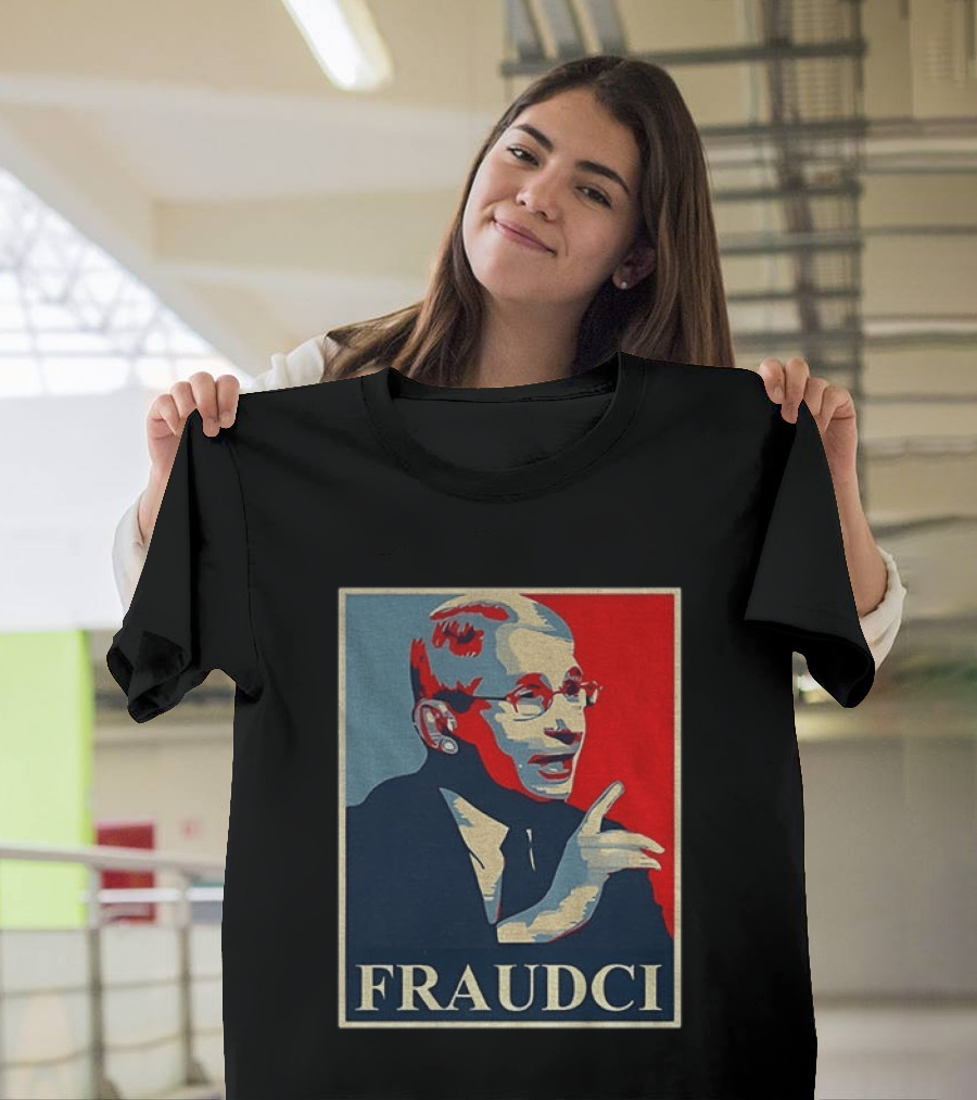 FRAUDCI Fauci T-Shirt