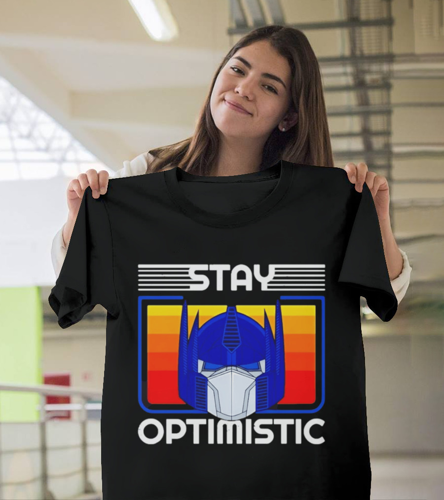 Optimus Prime Transformers Stay Optimistic T-Shirt