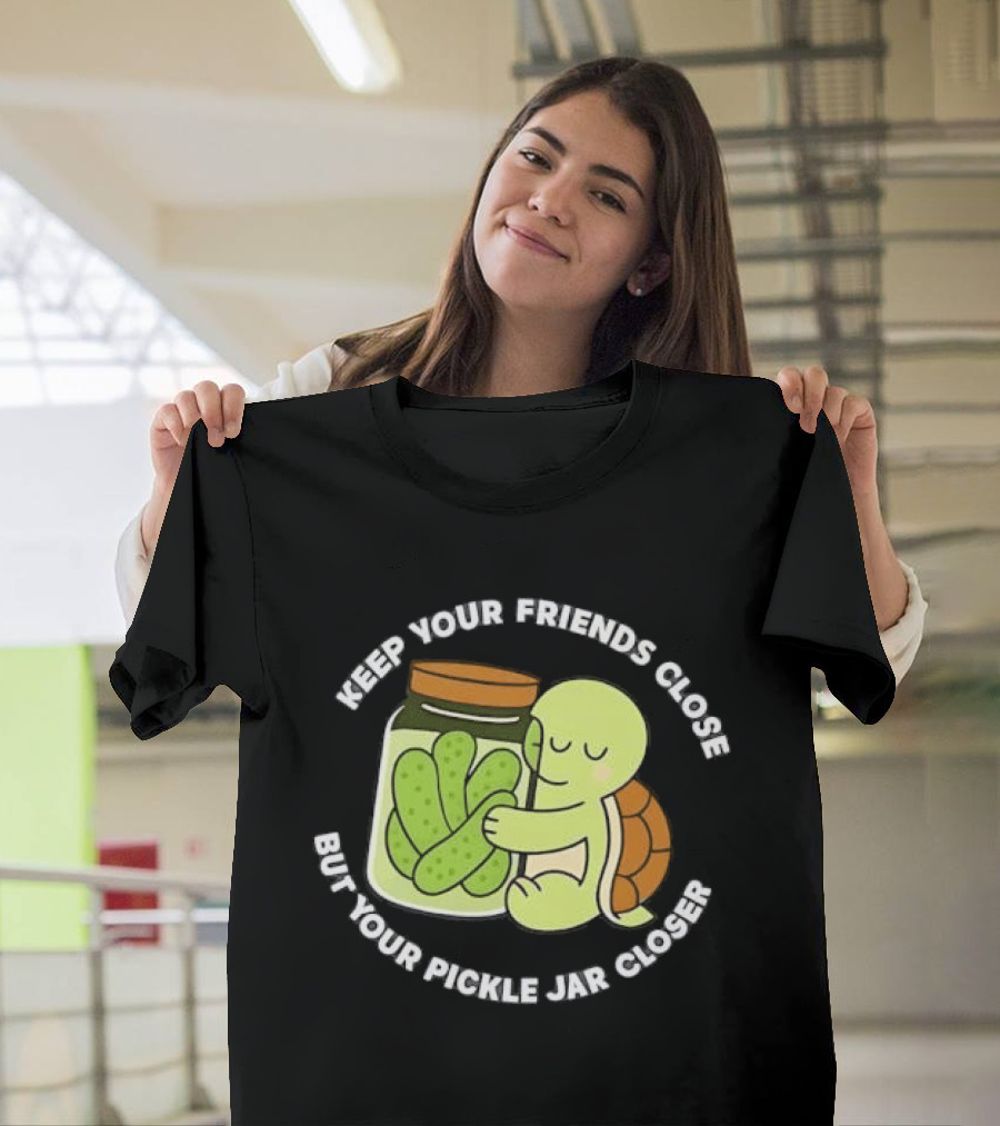 Turtle Hugging Pickles Keep Your Friends Close Jar Closer T-Shirt