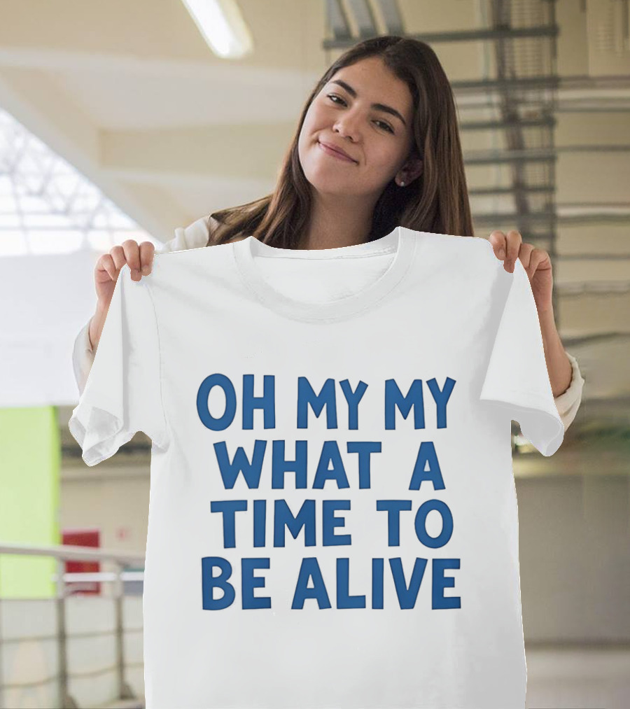 O'Shea Jackson Jr Oh My My What A Time To Be Alive We Love Bayley T-Shirt