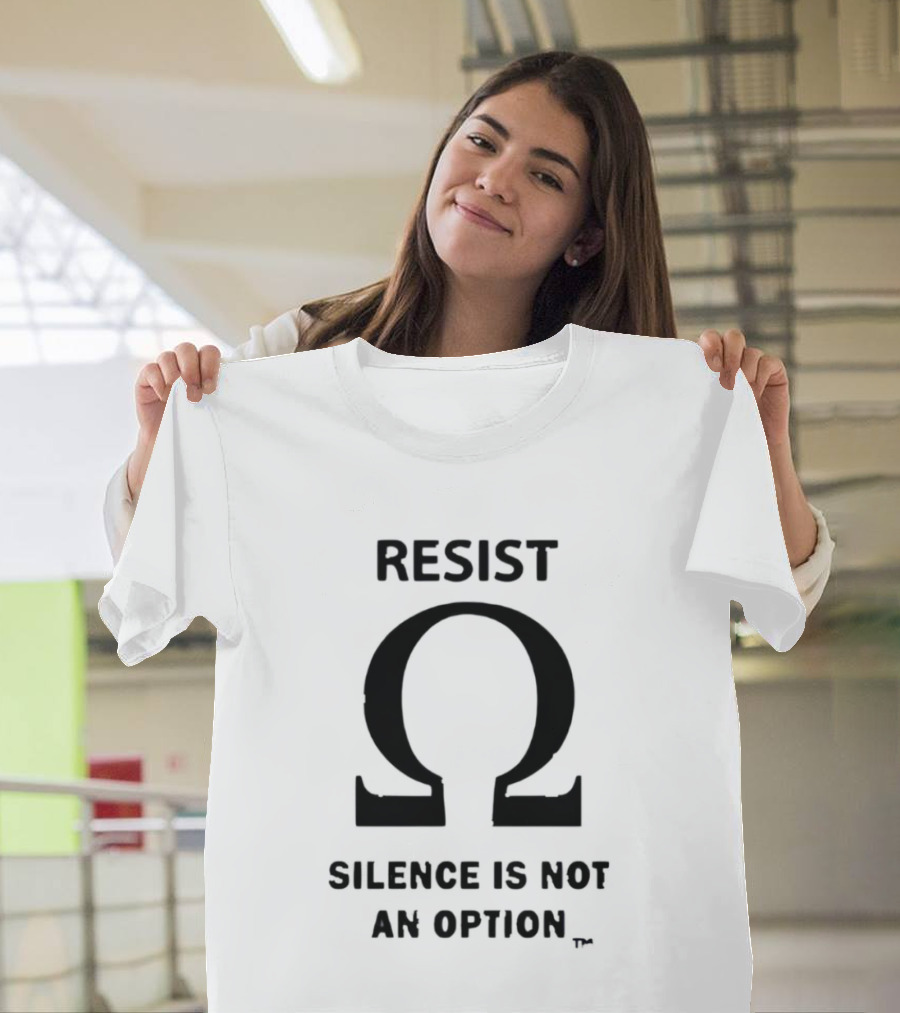 Resist Silence Is Not An Option Omega T-Shirt