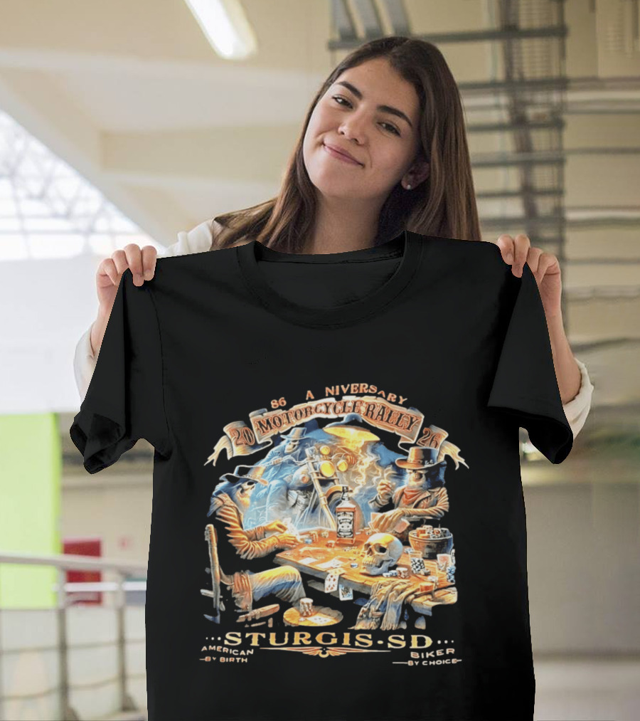 86th Anniversary Sturgis SD 2026 Motorcycle Rally American By Birth Biker By Choice T-Shirt