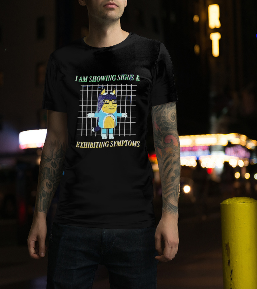 Hank Hill Bluey I Am Showing Signs Exhibiting Symptoms Cross Grid T-Shirt