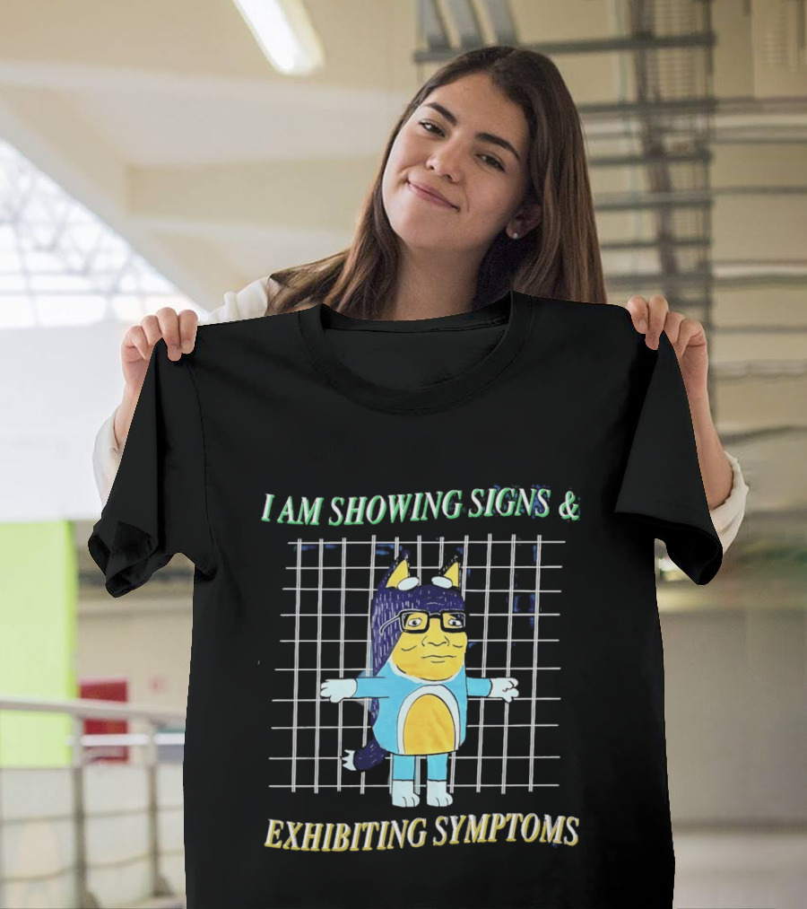 Hank Hill Bluey I Am Showing Signs Exhibiting Symptoms Cross Grid T-Shirt
