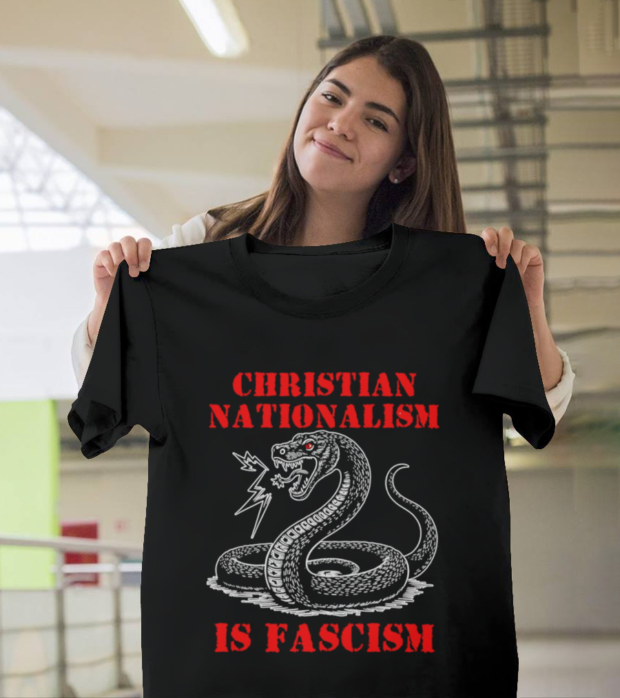Christian Nationalism Is Fascism Snake With Lightning Bolt T-Shirt