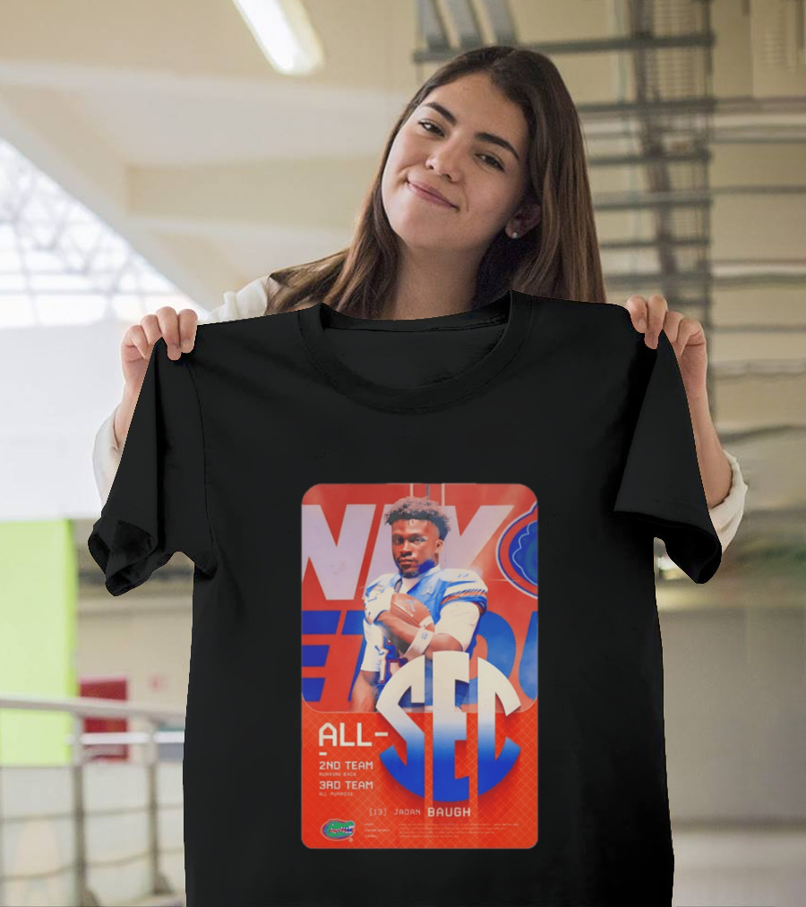 Jadan Baugh No 13 All SEC 2nd Team Running Back Florida Gators 3rd Team All Purpose T-Shirt
