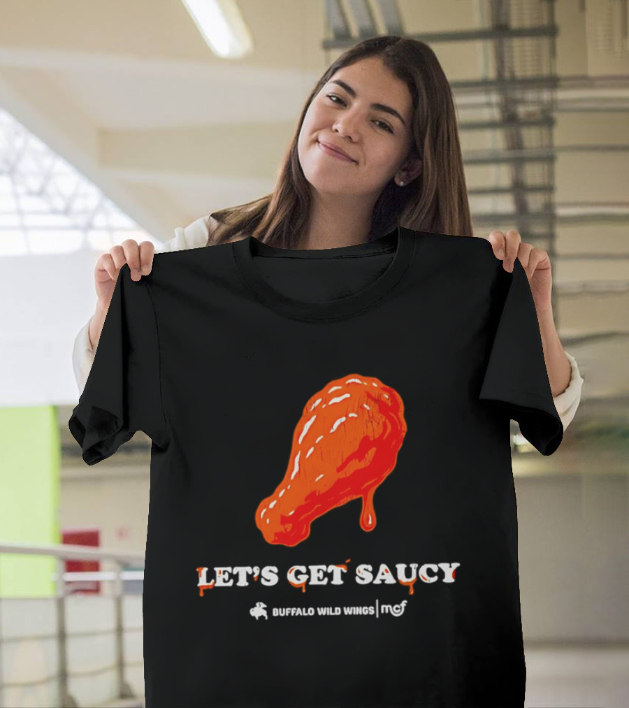 Let's Get Saucy Buffalo Wild Wings NFL Chicken Wing T-Shirt