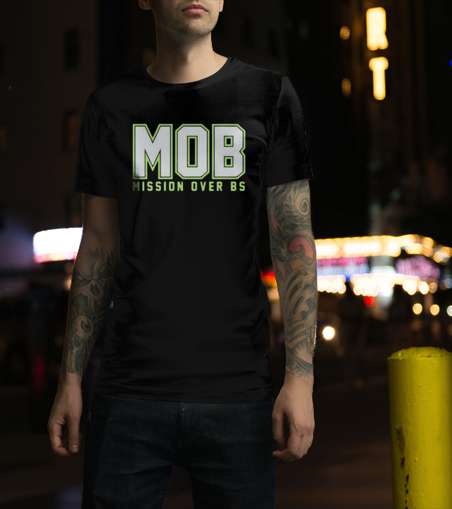 MOB Mission Over BS Mike Macdonald Seattle Seahawks T-Shirt