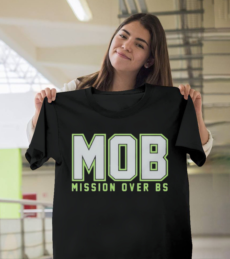 MOB Mission Over BS Mike Macdonald Seattle Seahawks T-Shirt
