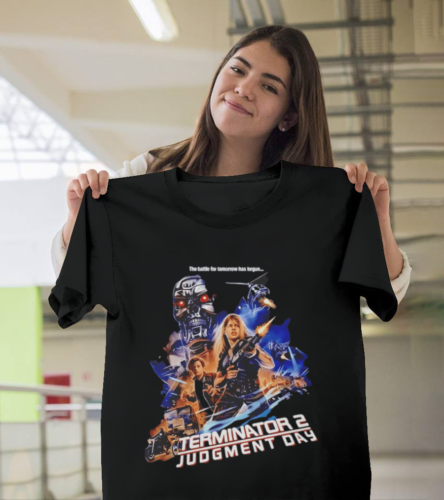 The Battle For Tomorrow Has Begun Terminator 2 Judgment Day Arnold Schwarzenegger Linda Hamilton 800 Cyberdyne Skynet T-Shirt