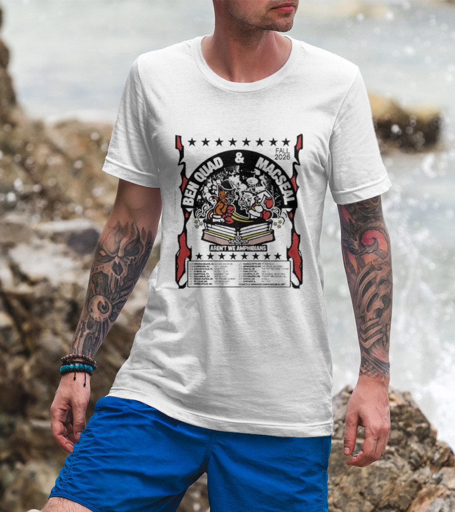 Ben Quad And Macseal Fall 2026 Tour Dates August 28 Virginia To September 20 Chicago T-Shirt