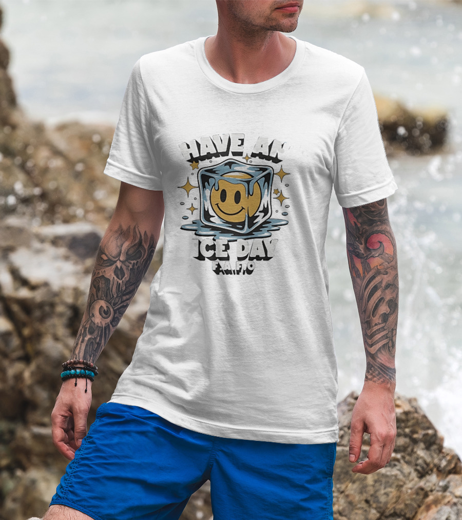 Have An Ice Day Smiley Face FAFO Humor T-Shirt