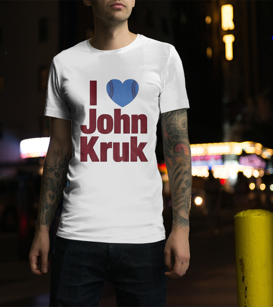 I Heart John Kruk Philadelphia Phillies Baseball MLB 2026 T-Shirt