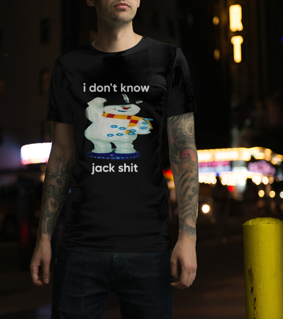 I Don't Know Jack Shit Snowman Scarf Spinning Gemmy T-Shirt