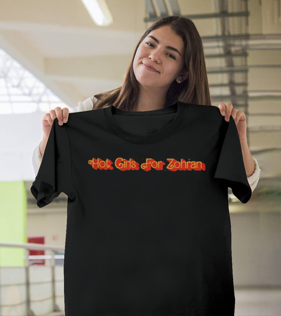 Hot Girls For Zohran NYC T-Shirt