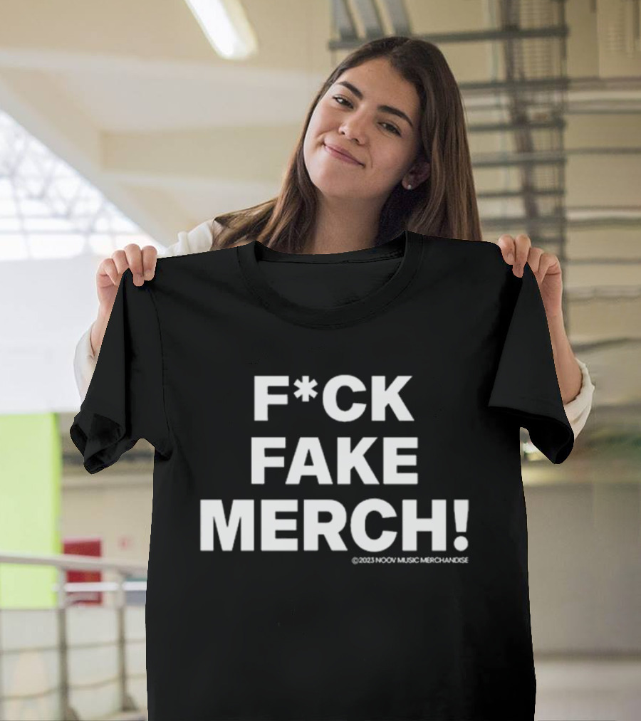 F*ck Fake Merch Noov Market T-Shirt
