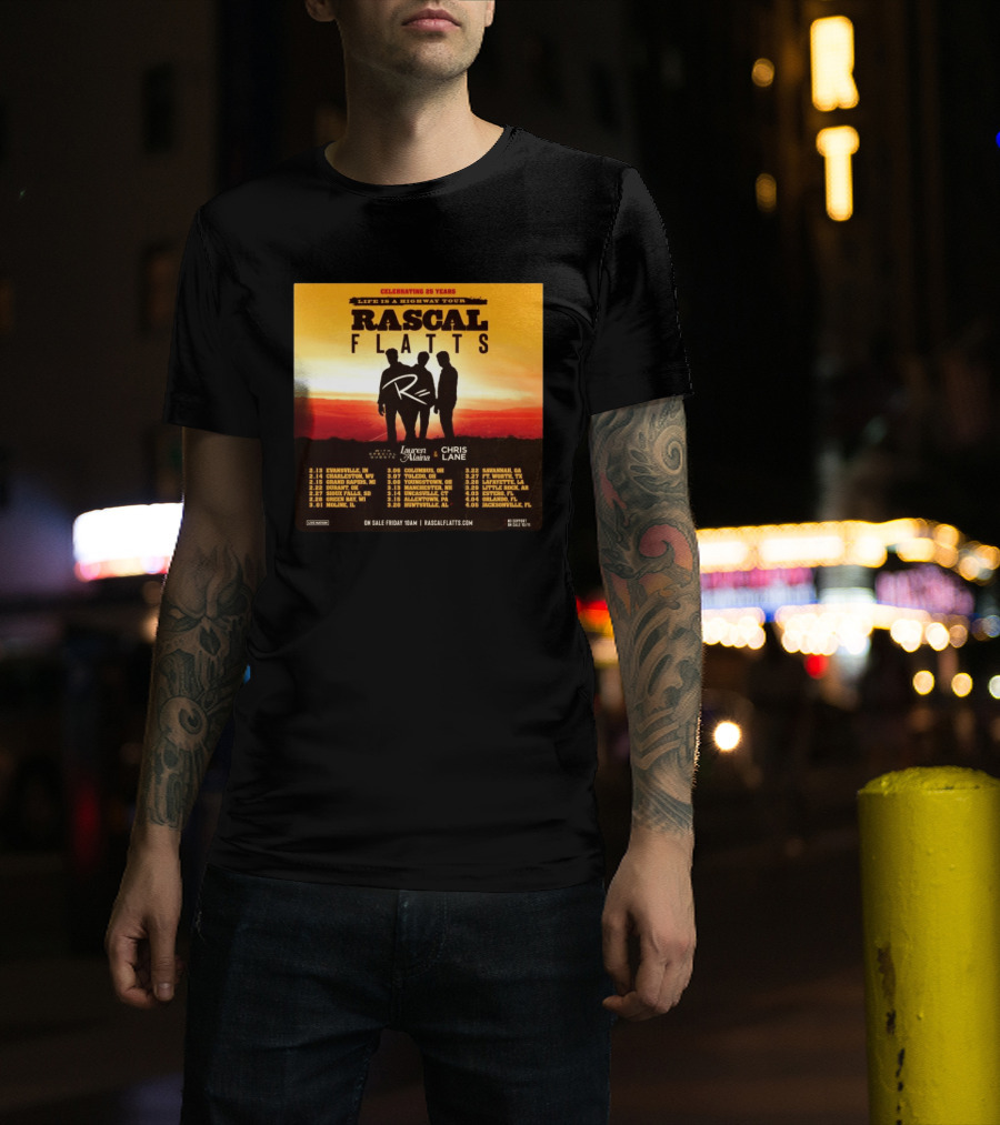 Celebrating 25 Years Life Is A Highway Tour Rascal Flatts Featuring Lauren Alaina Chris Lane T-Shirt