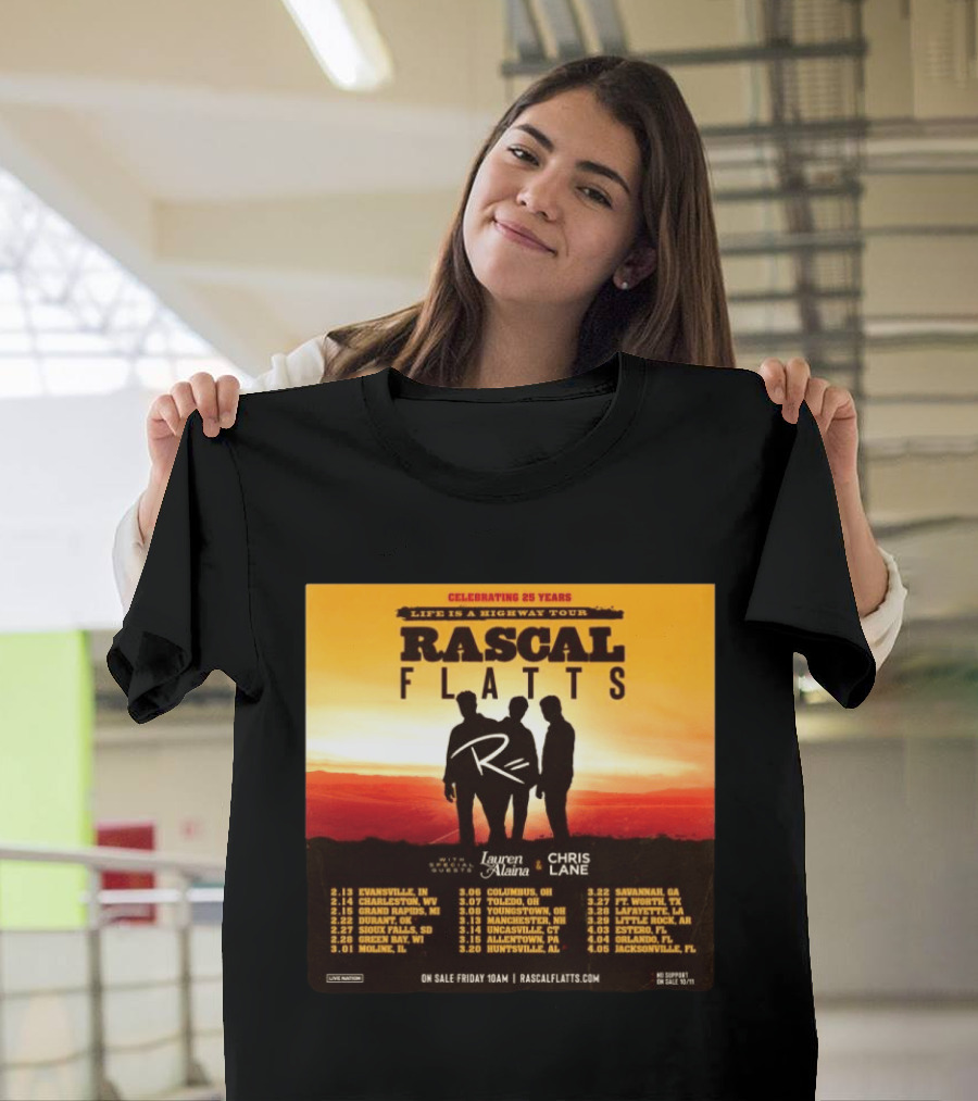 Celebrating 25 Years Life Is A Highway Tour Rascal Flatts Featuring Lauren Alaina Chris Lane T-Shirt