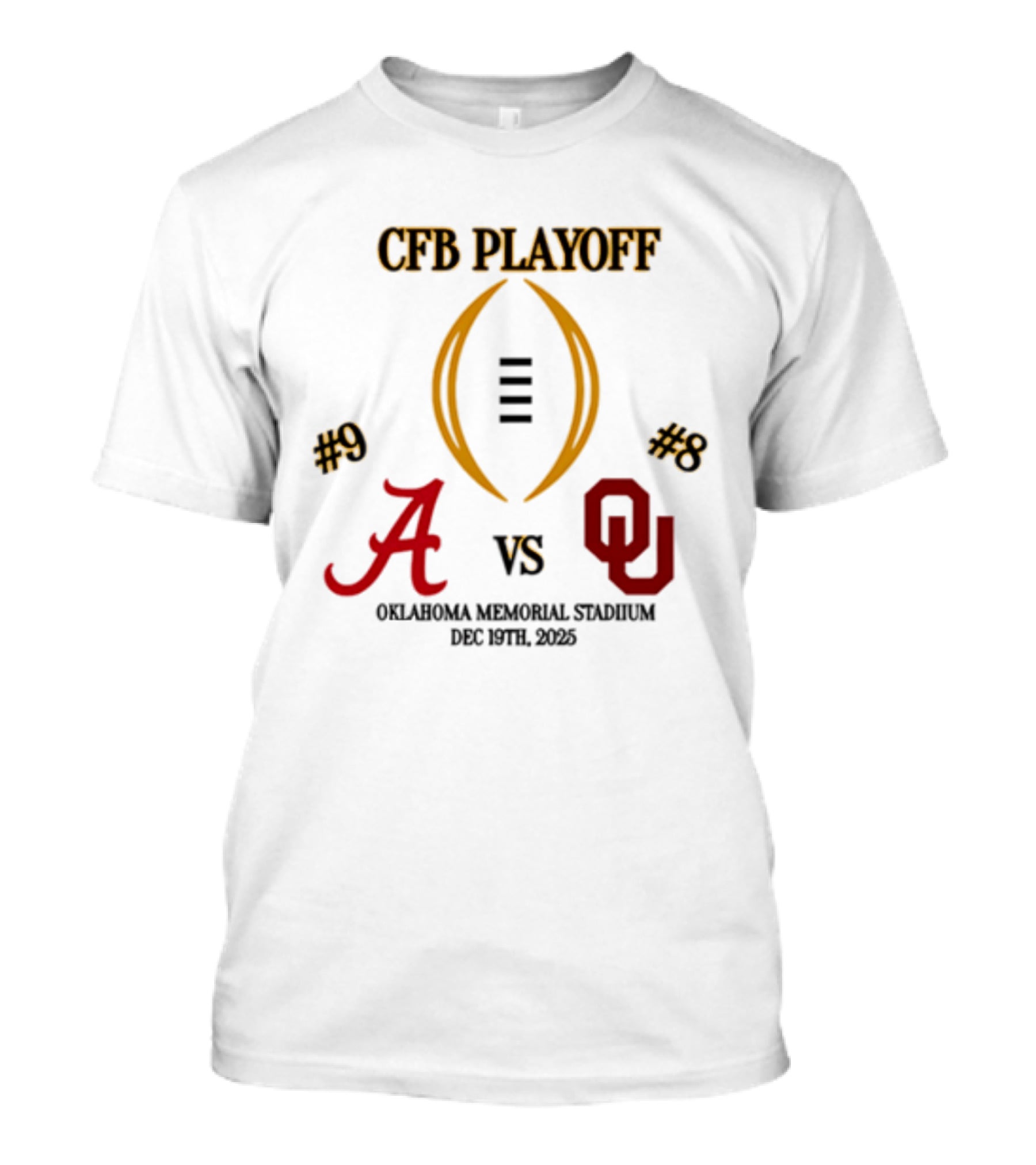CFB Playoff Alabama Vs Oklahoma December 31 2025 Oklahoma Memorial Stadium T-Shirt